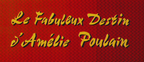 Amelie Movie Title Screen