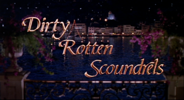 Dirty Rotten Scoundrels Movie Title Screen