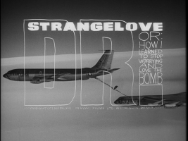 Dr. Strangelove or: How I Learned to Stop Worrying and Love the Bomb Movie Title Screen