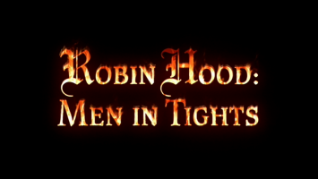 Robin Hood: Men in Tights Movie Title Screen