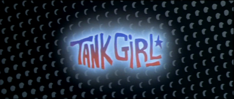 Tank Girl Movie Title Screen