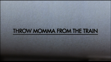 Throw Momma From the Train Movie Title Screen